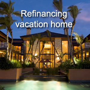 Refinancing-vacation-home